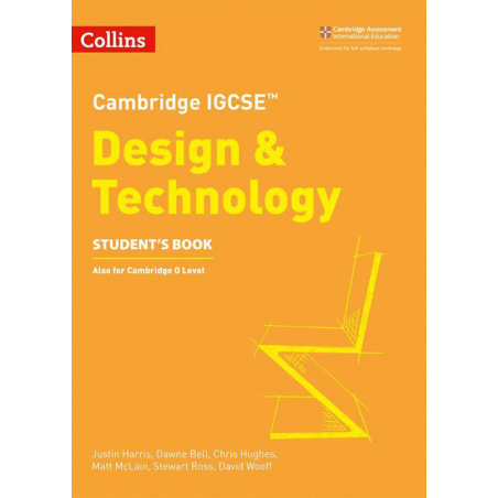 Collins Cambridge IGCSE™ - Cambridge IGCSE™ Design & Technology Student’s Book