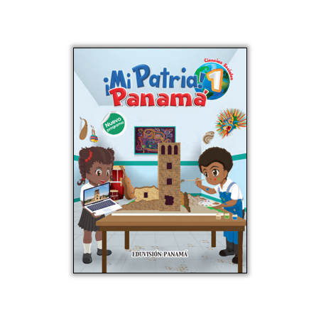 Ciencias Sociales Mi Patria Panamá Piensa 1 » Impreso
