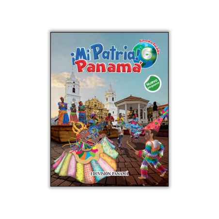 Ciencias Sociales Mi Patria Panamá Piensa 6 » Impreso